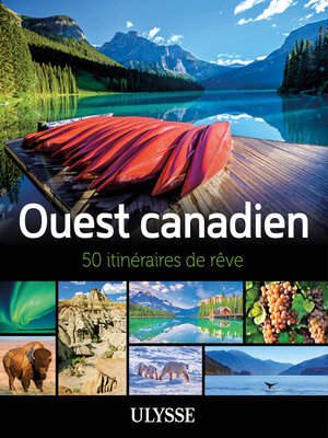 cover image of Ouest canadien--50 itinéraires de rêve